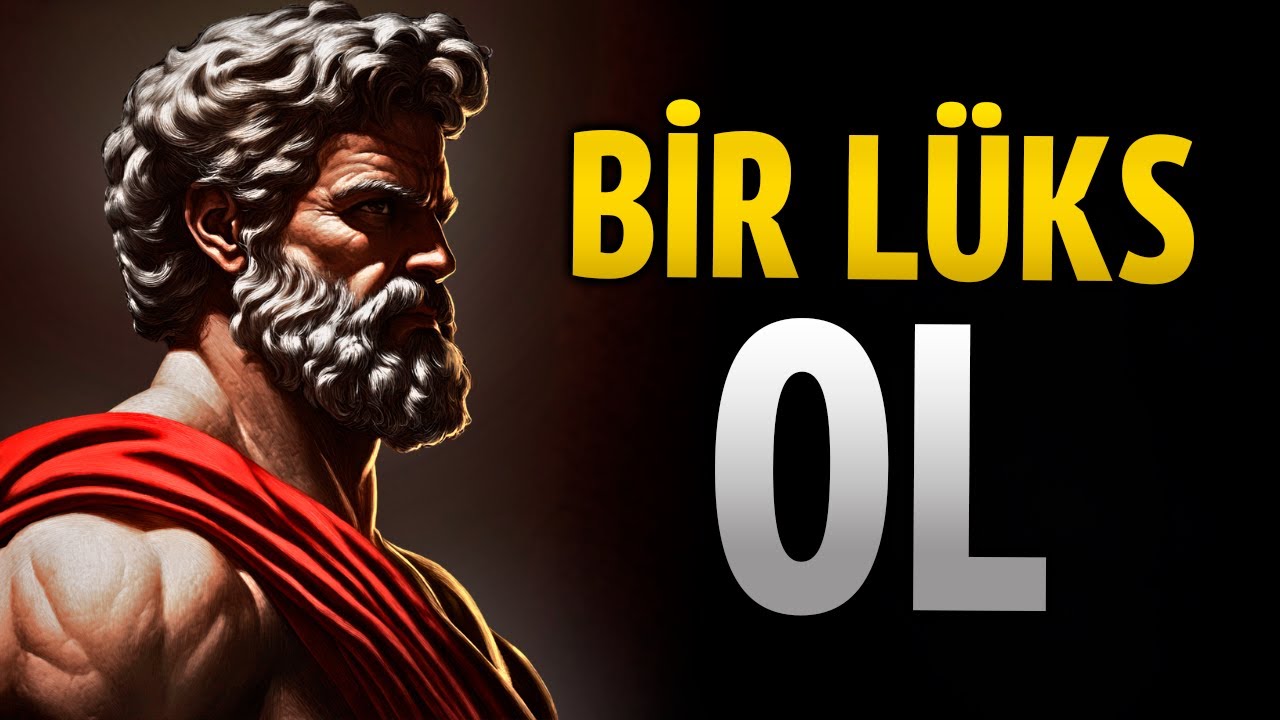 Bir seçenek olarak değil, bir LÜKS olarak GÖRÜLMEN için 8 ANAHTAR | Stoacılık