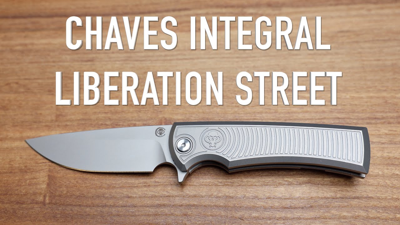 Chaves Integral Liberation Street - Initial Impressions and Overview