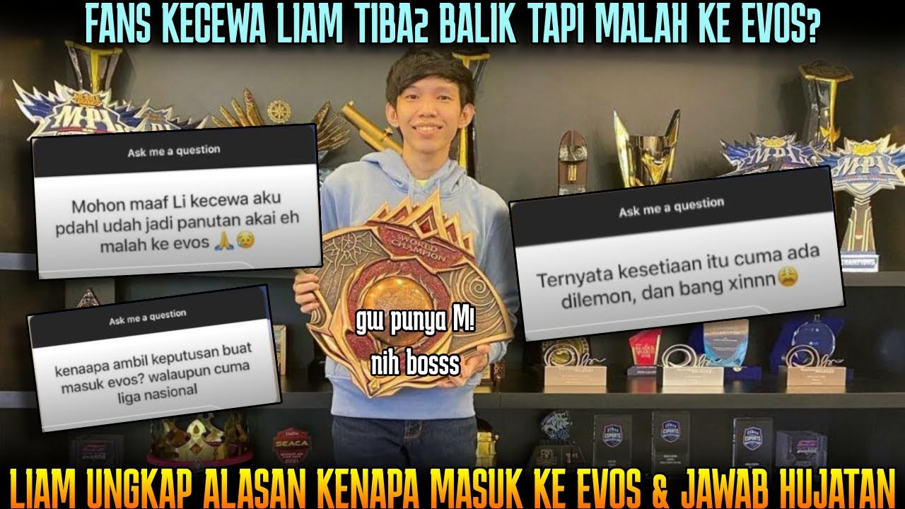 FANS KECEWA LIAM KE EVOS? LIAM UNGKAP ALASAN KENAPA PINDAH KE EVOS