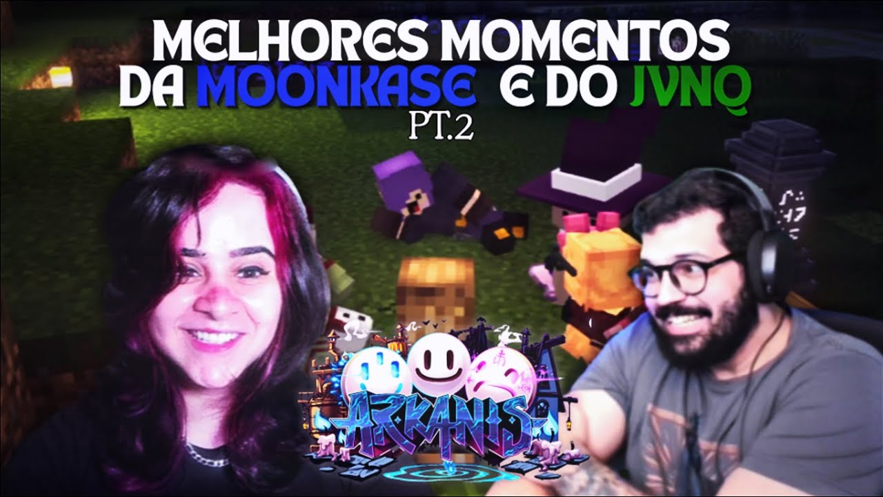 MELHORES MOMENTOS DE ARKANIS DA MOON E DO JVNQ PT.2
