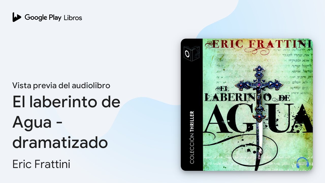 El laberinto de Agua - dramatizado de Eric Frattini · Vista previa del audiolibro