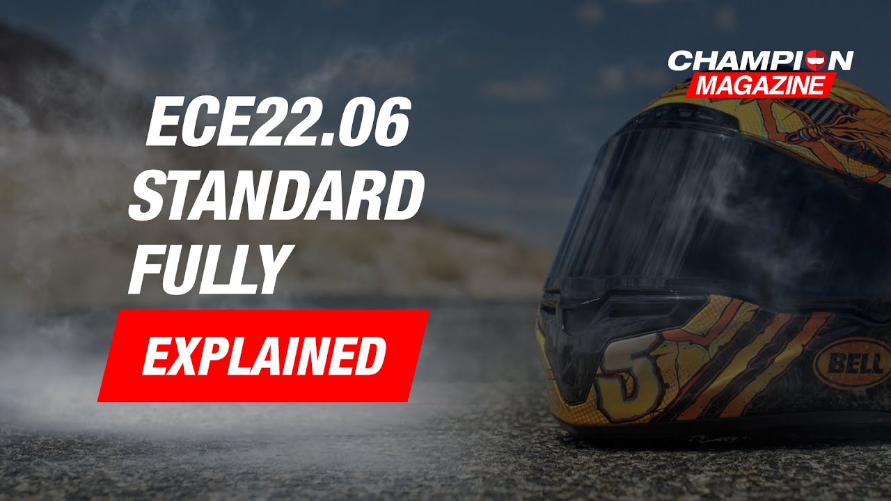 ECE22.06 standard fully explained - ChampionHelmets.com