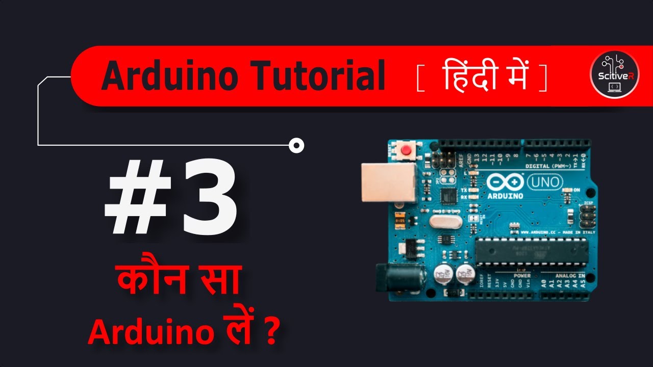 Which type of Arduino you should buy ? - Arduino Tutorial Series in Hindi | Tutorial - 3