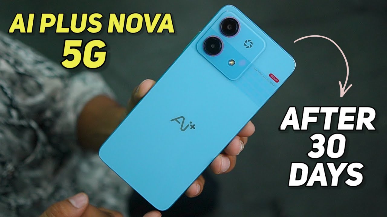 Full Review After 30 Days - Ai Plus Nova 5G | Buy Or Not Buy | ai plus nova 5g review