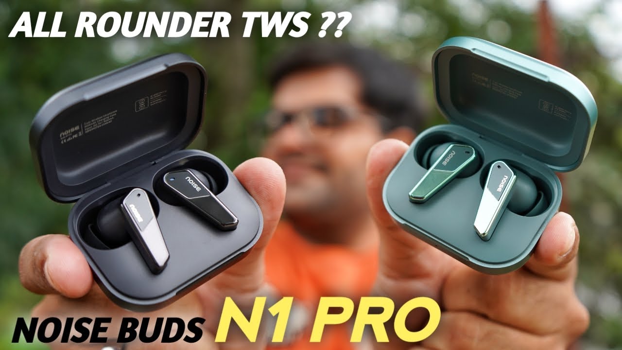 Noise Buds N1 Pro with DUAL Pairing & ANC Mode Just at 1,999 ⚡⚡ Heavy Testing ⚡⚡