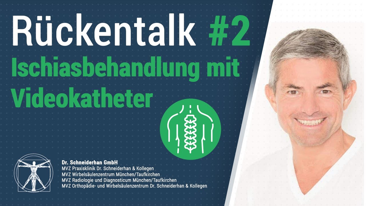 Rückentalk #2 - Ischiasbehandlung mit der minimalinvasiven Kathetertechnik/Videokatheter