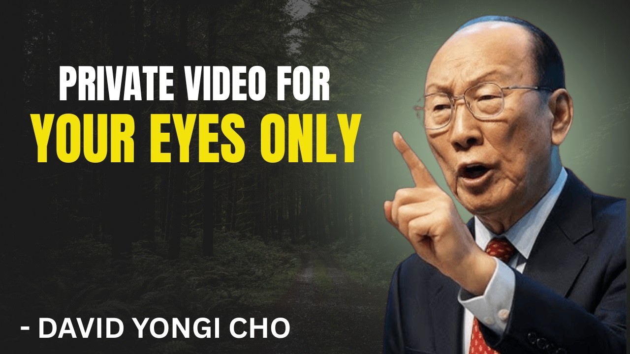 A Life-Changing Message on Faith by David Yonggi Cho
