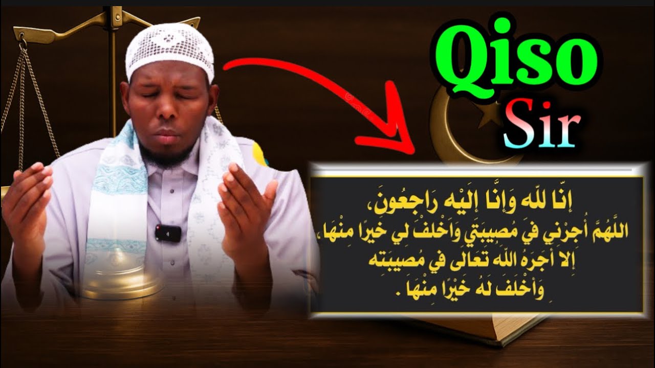 Sirta iyo Qisooyin ku saabsan ducadan sheekh mahad 