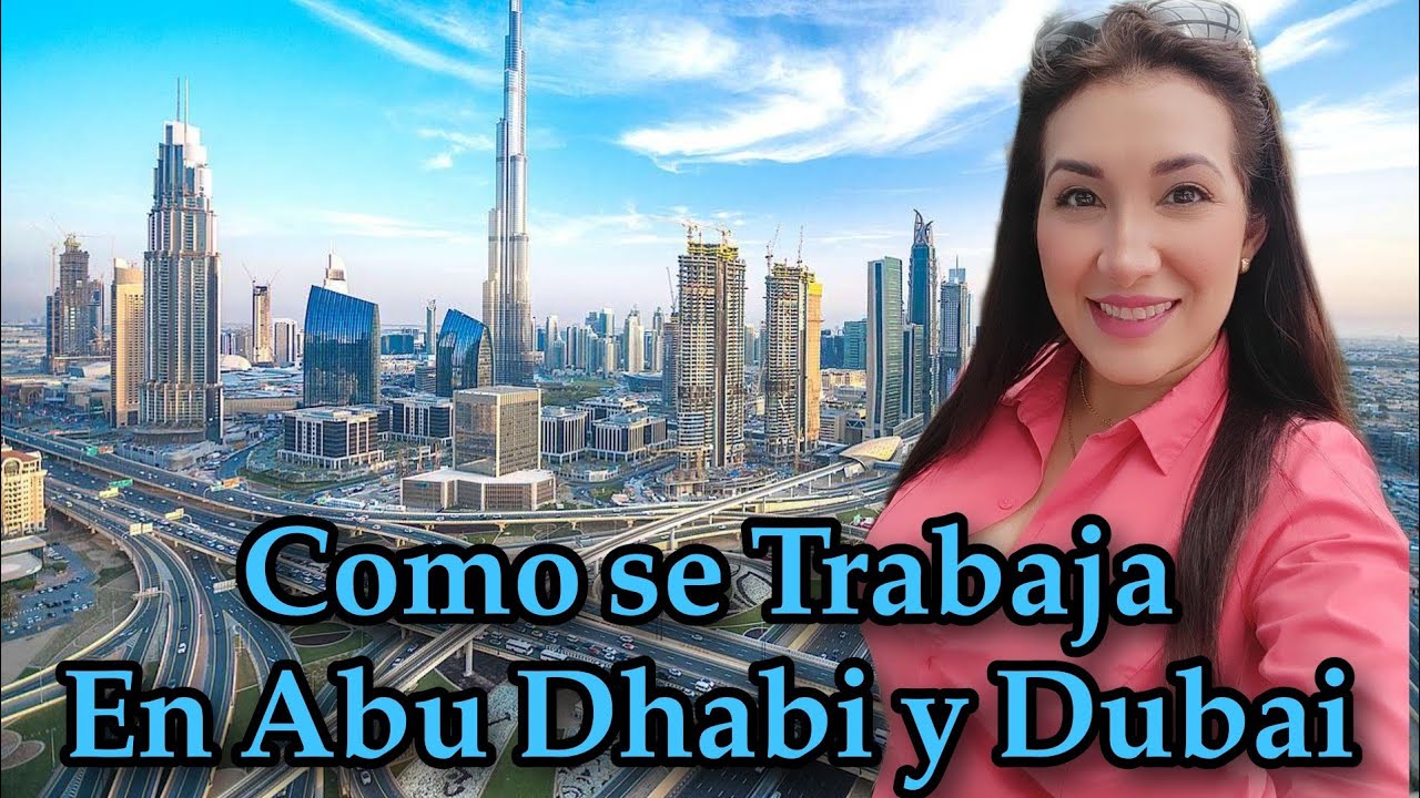 💥COMO PUEDO TRABAJAR EN ABU DHABI Y DUBAI🇦🇪