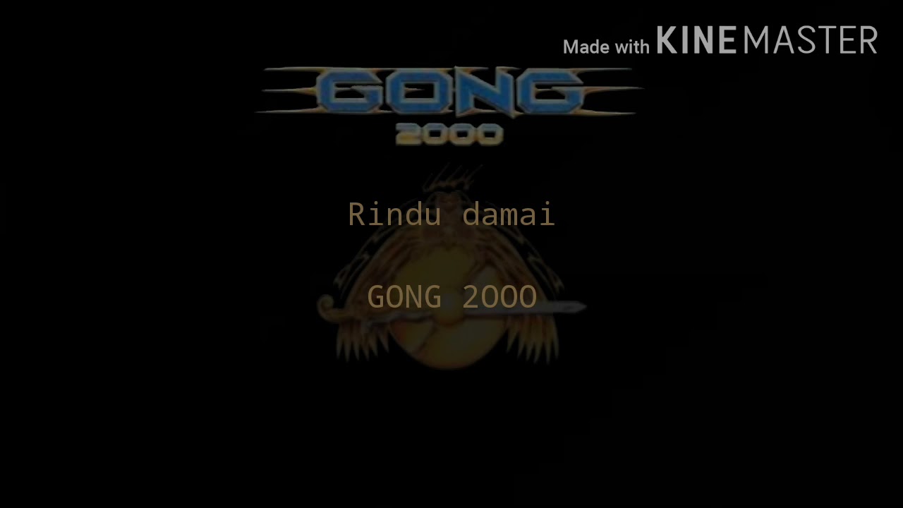Gong 2000-Rindu damai(Lyric)