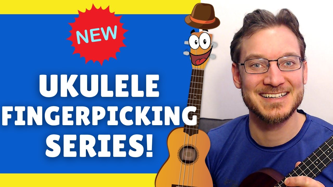 NEW Ukulele FINGERPICKING Series! (4 Essential Patterns)