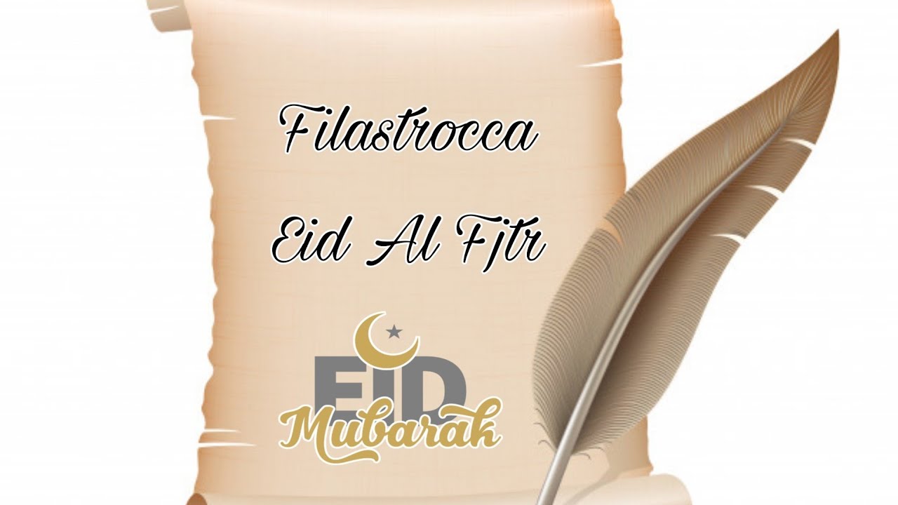 Filastrocca - Eid al Fitr- 🎊✨🎈🎉 أنشودة عيد الفطر  للأطفال بالايطالية