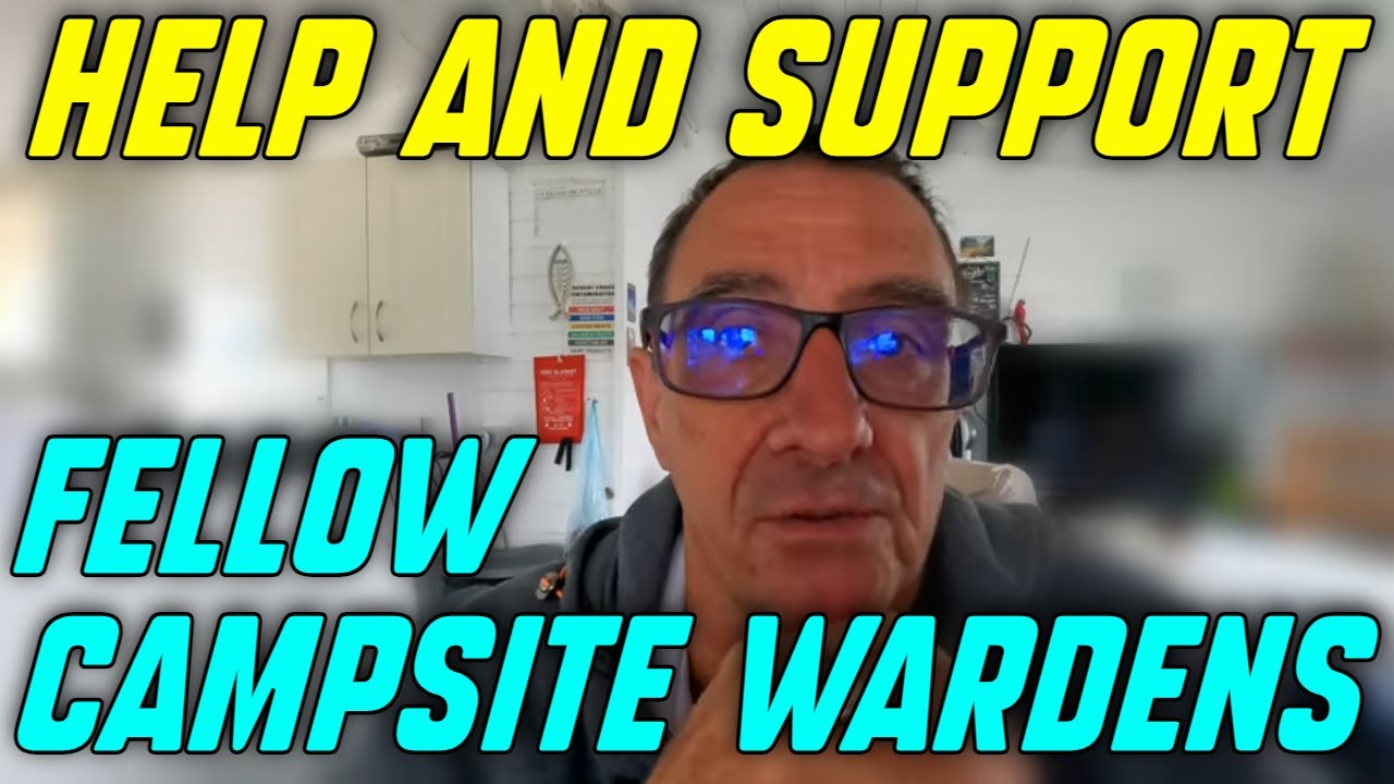 Fellow Campsite Wardens: Help And Support
