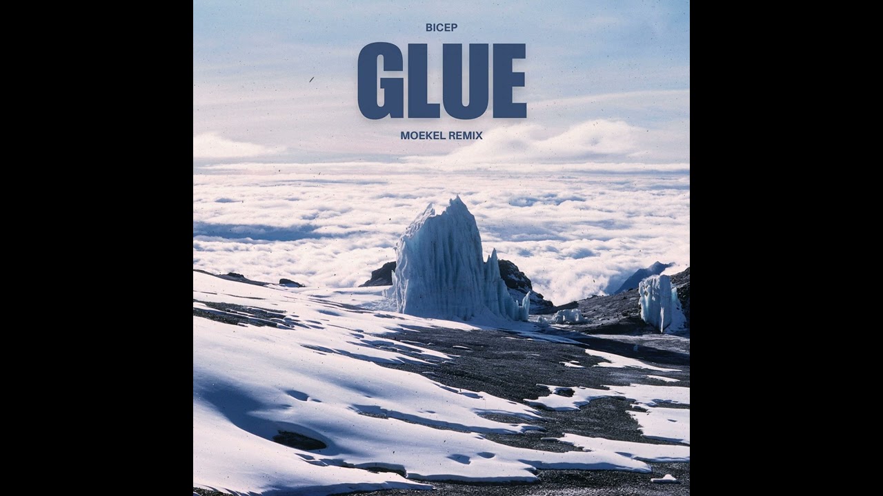 Bicep - Glue (Moekel Bootleg)