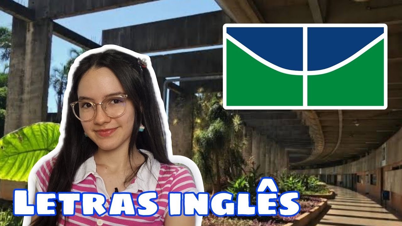 TUDO sobre o curso de LETRAS INGLÊS da UnB