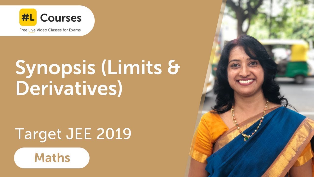 Synopsis | Limits and Derivatives | Mathematics | Target JEE 2019 | Day 34