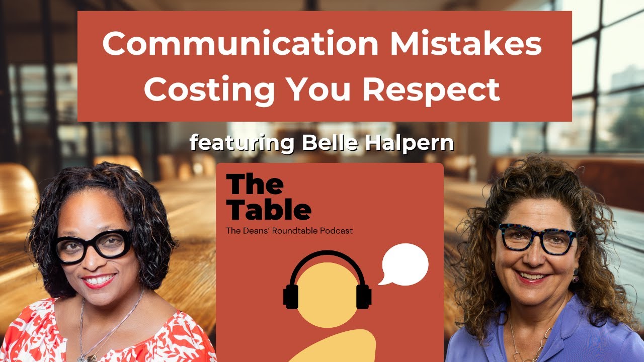 Leadership Presence for Educators: Communication Skills with Belle Halpern