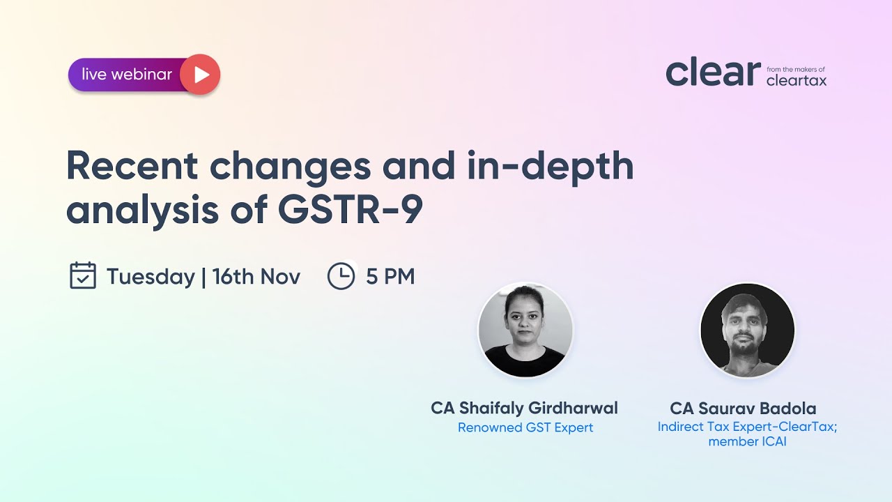 Recent changes and in-depth analysis of GSTR-9 | CA Shaifaly Girdharwal | CA Saurav Badola