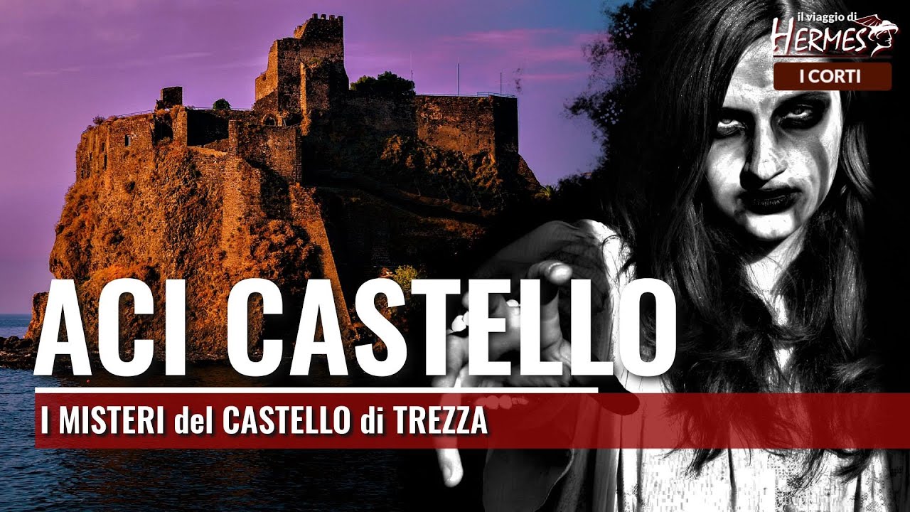 Aci Castello e i suoi misteri: i segreti del Castello di Trezza - I CORTI di il viaggio di Hermes