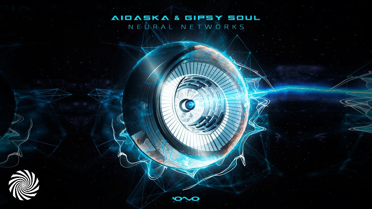 Aioaska & Gipsy Soul - Neural Networks