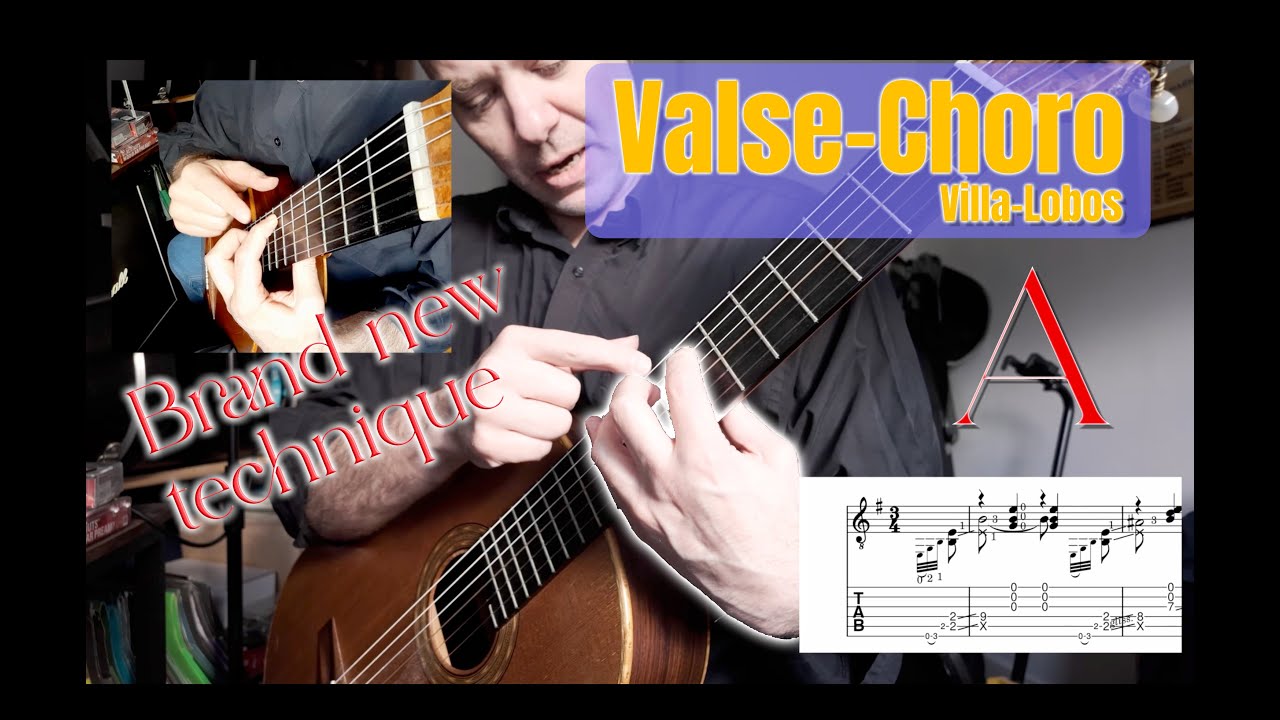 Valse Choro Villa-Lobos Guitar Lesson | A section + New Technique