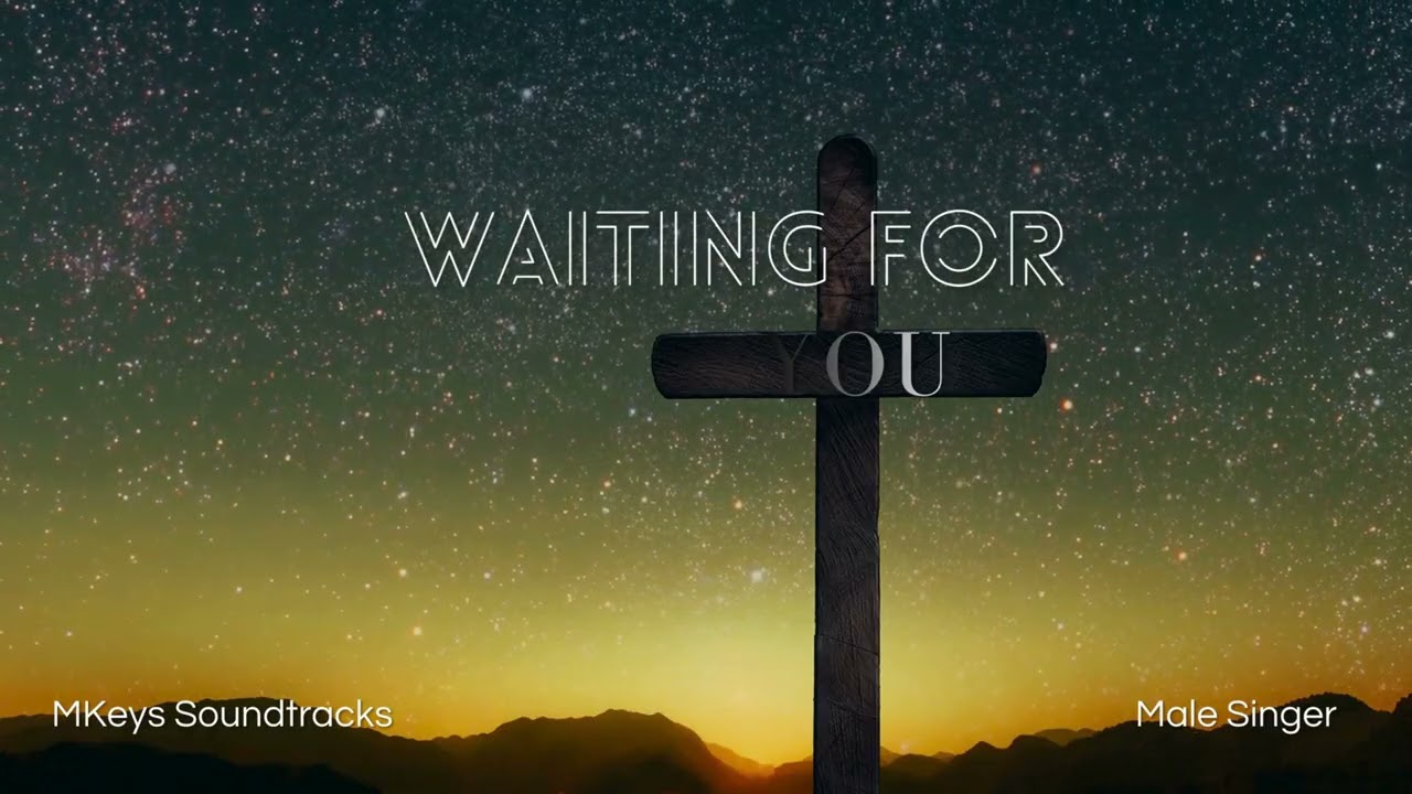Waiting for YOU (Male Singer) / MKeys Soundtracks