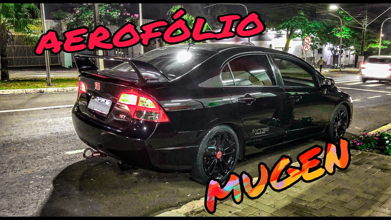 INSTALAMOS AEROFÓLIO MUGEN NO CIVIC SI