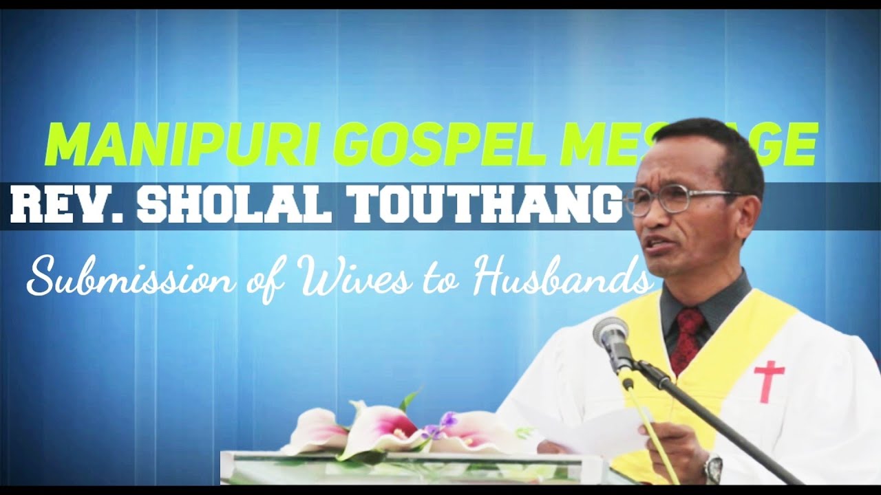 Rev.Sholal Touthang || Manipuri Gospel message