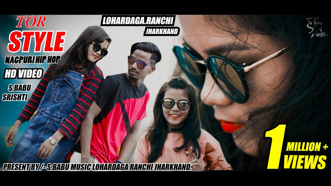 TOR STYLE // NAGPURI HIP HOP // FUL HD VIDEO 2019 S.BABU