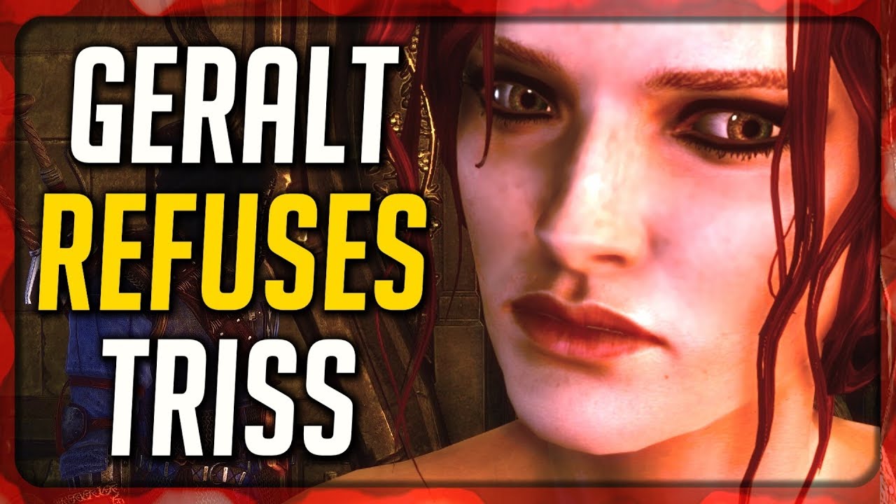 Witcher 2: Geralt Does Not Fall into Triss' Romantic Trap