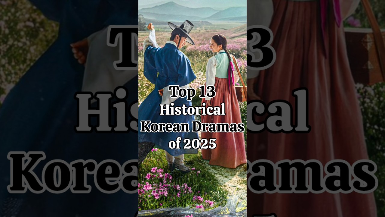 Top 13 new historical Korean dramas of 2025 #kdrama#kimtaehyung#kimsoohyun#leeminho#koreandrama