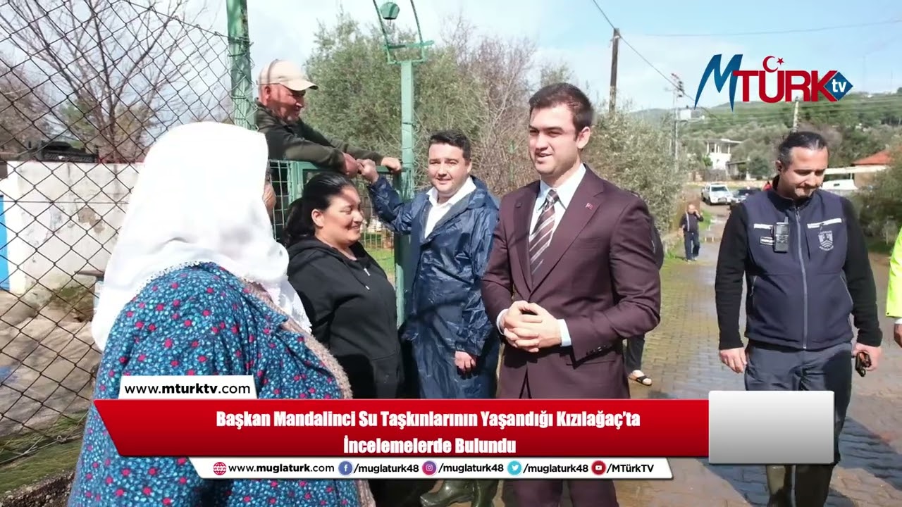 Başkan Mandalinci Su Taşkınlarının Yaşandığı Kızılağaç’ta İncelemelerde Bulundu