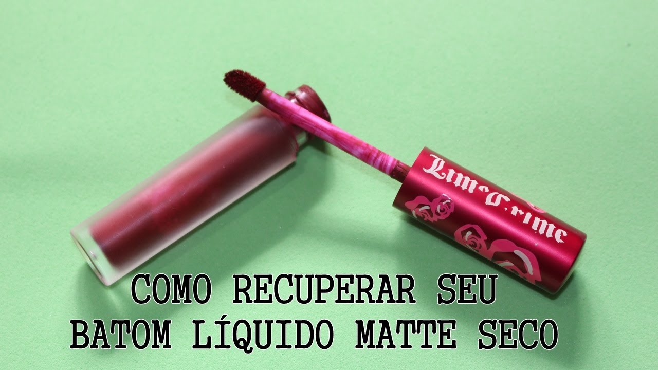 COMO RECUPERAR SEU BATOM LÍQUIDO MATTE SECO