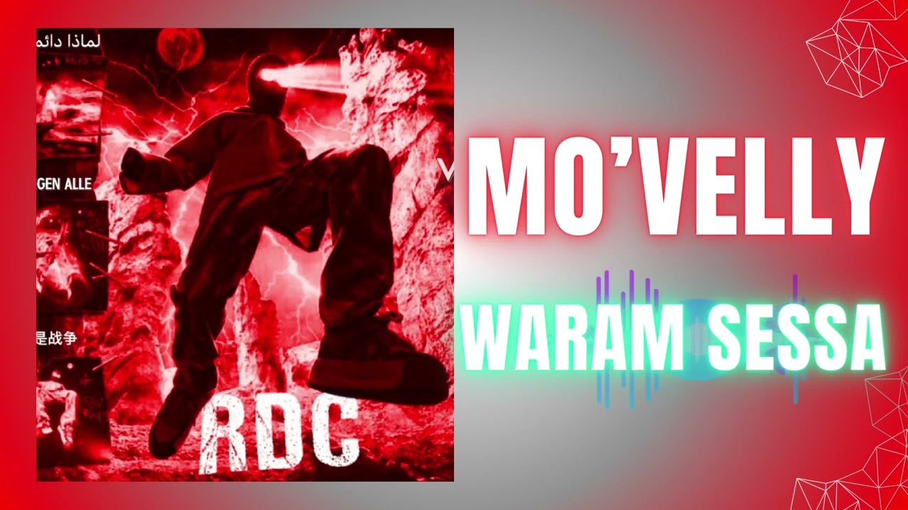 Mo’velly - Waram sessa ft Mo eyes