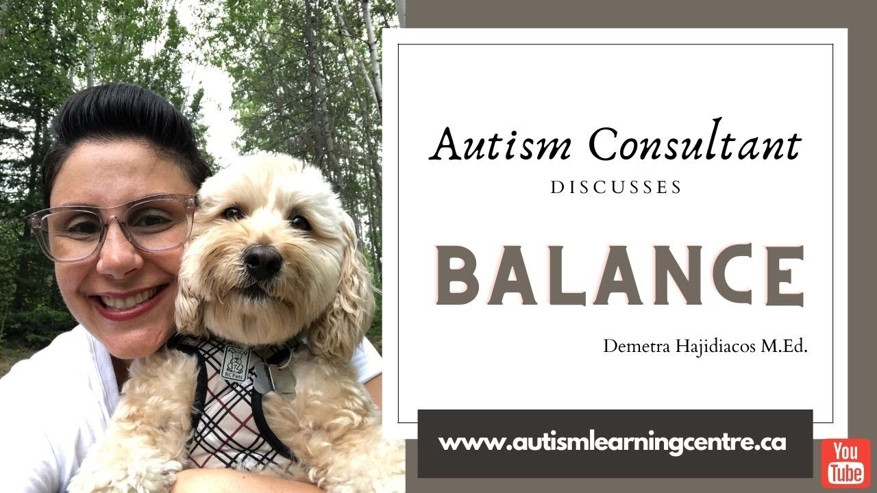 Autism Consultant Discusses Balance