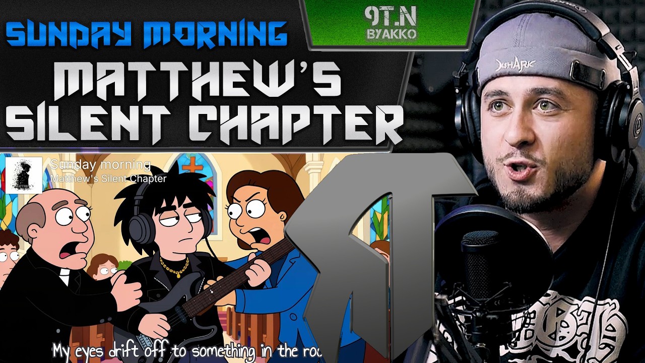Matthew’s Silent Chapter - Sunday morning (РЕАКЦИЯ)