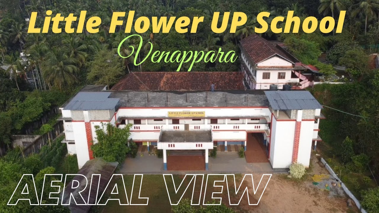 Little Flower U P School Venappara | Aerial View |4K