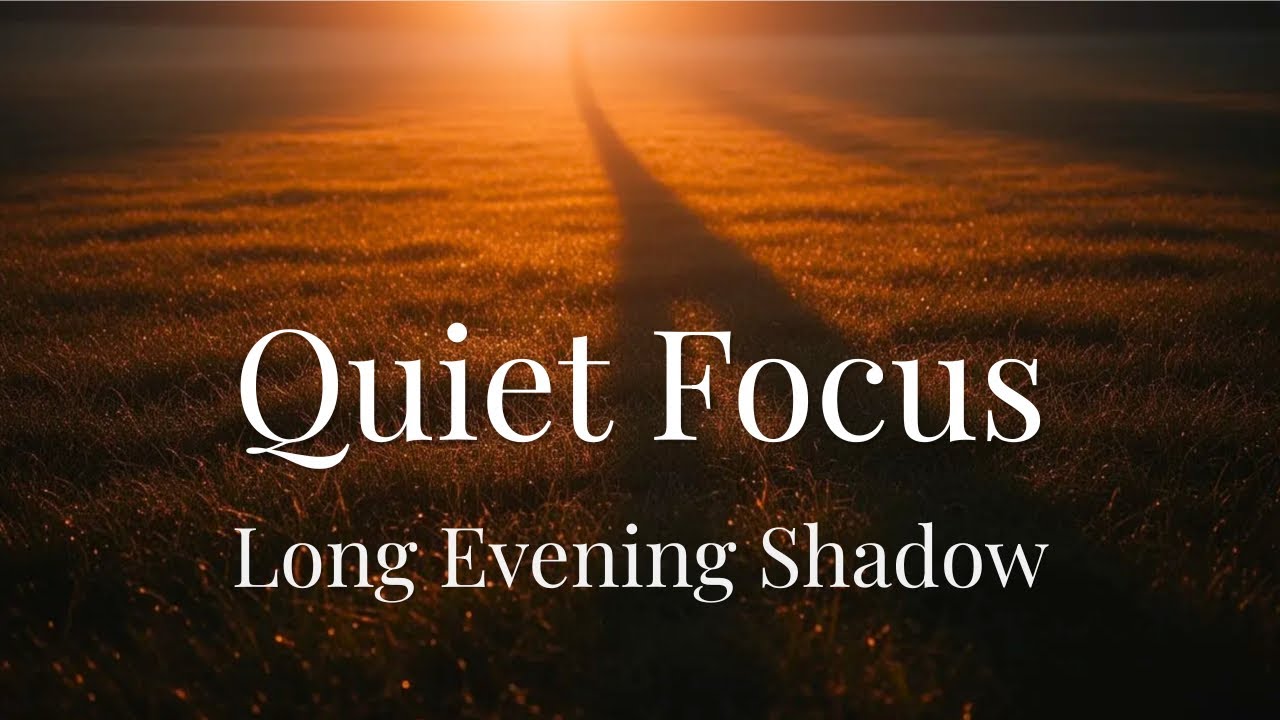 Lofi BGM for Quiet Focus｜作業・集中｜夕影が長く伸びる草原、静かに整う時間｜Sunlit Meadow Lo-Fi