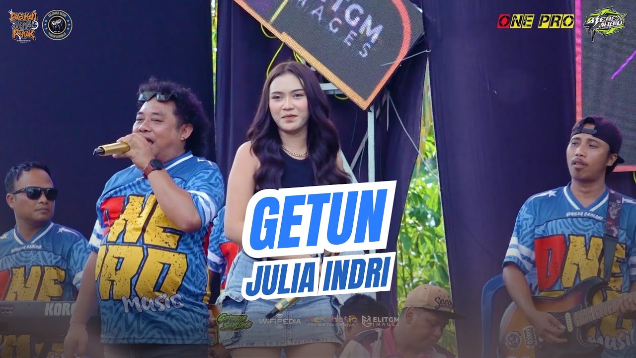 JULIA INDRI - GETUN  || ONE PRO X BLEDEX AUDIO (LIVE WONG PENAK TEMUREJO)