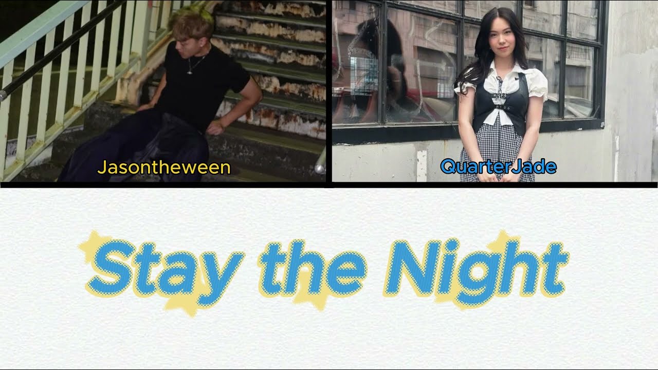 Jasontheween & QuarterJade - 'Stay the Night' (Color Coded Lyrics)