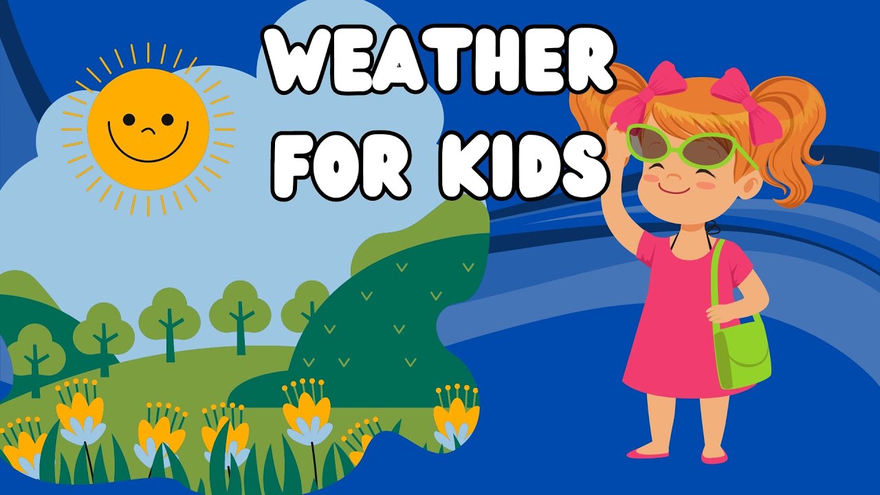 Weather For Kids | Learn About Weather | Fun Learning | Educational Videos For Kids #kidslearning
