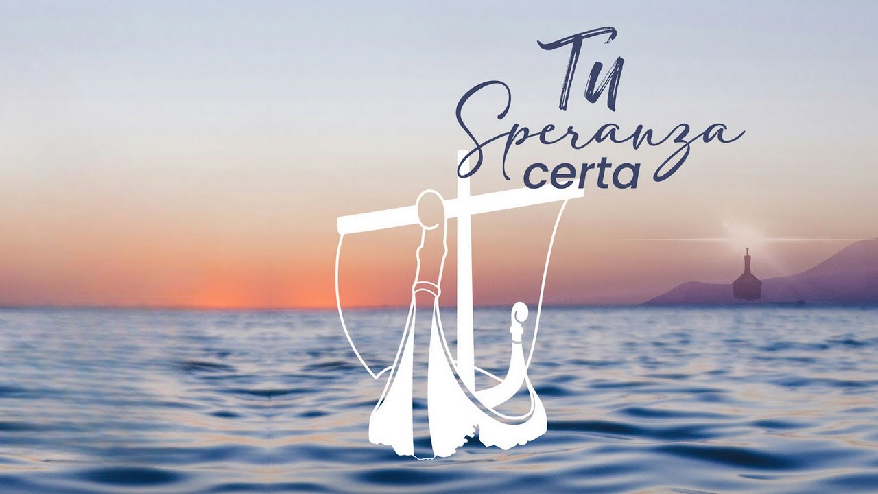 Inno marcia francescana 2025 - Tu Speranza certa (Testo)