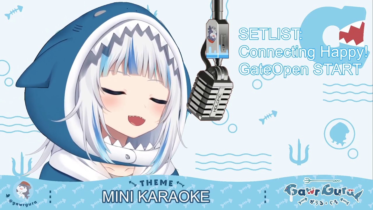 Gawr Gura sings Gate Open: START!
