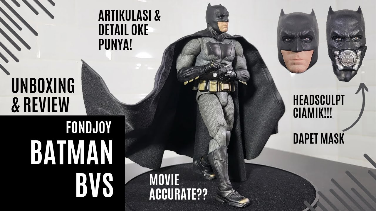 BATMAN BVS FONDJOY 🔥🔥 UNBOXING & REVIEW | FIGUR BATMAN BEN AFFLECK YANG OKE PUNYA 🔥