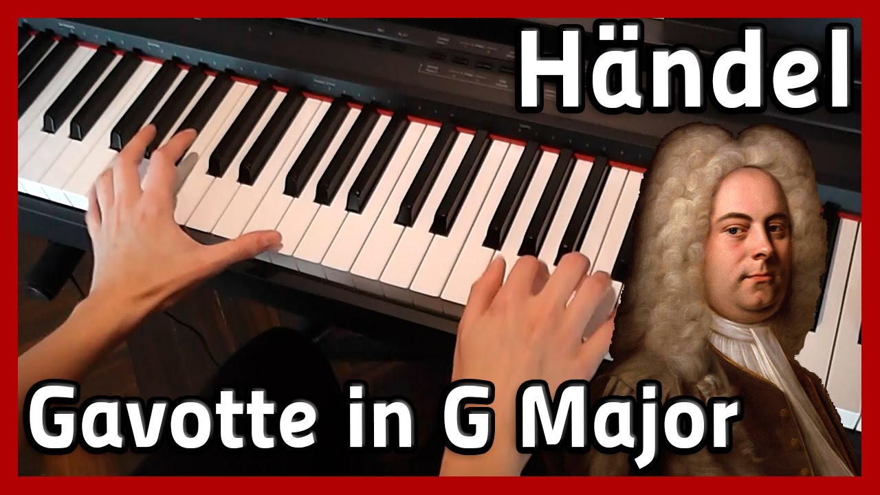 🎵 Händel | Gavotte in G Major 🎵 Piano