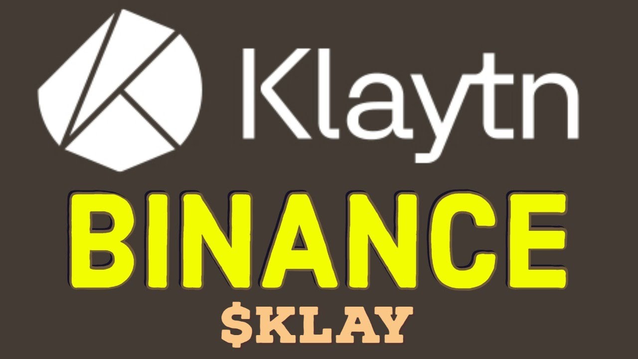 Klaytn Network Launch On Binance - HOW TO BUY OR EARN KLAY The Ground for All Blockchain Services