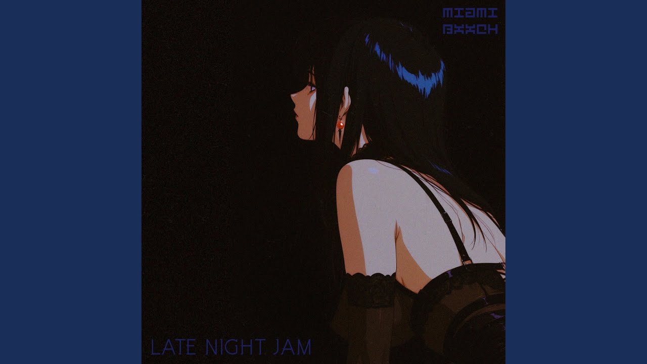 LATE NIGHT JAM