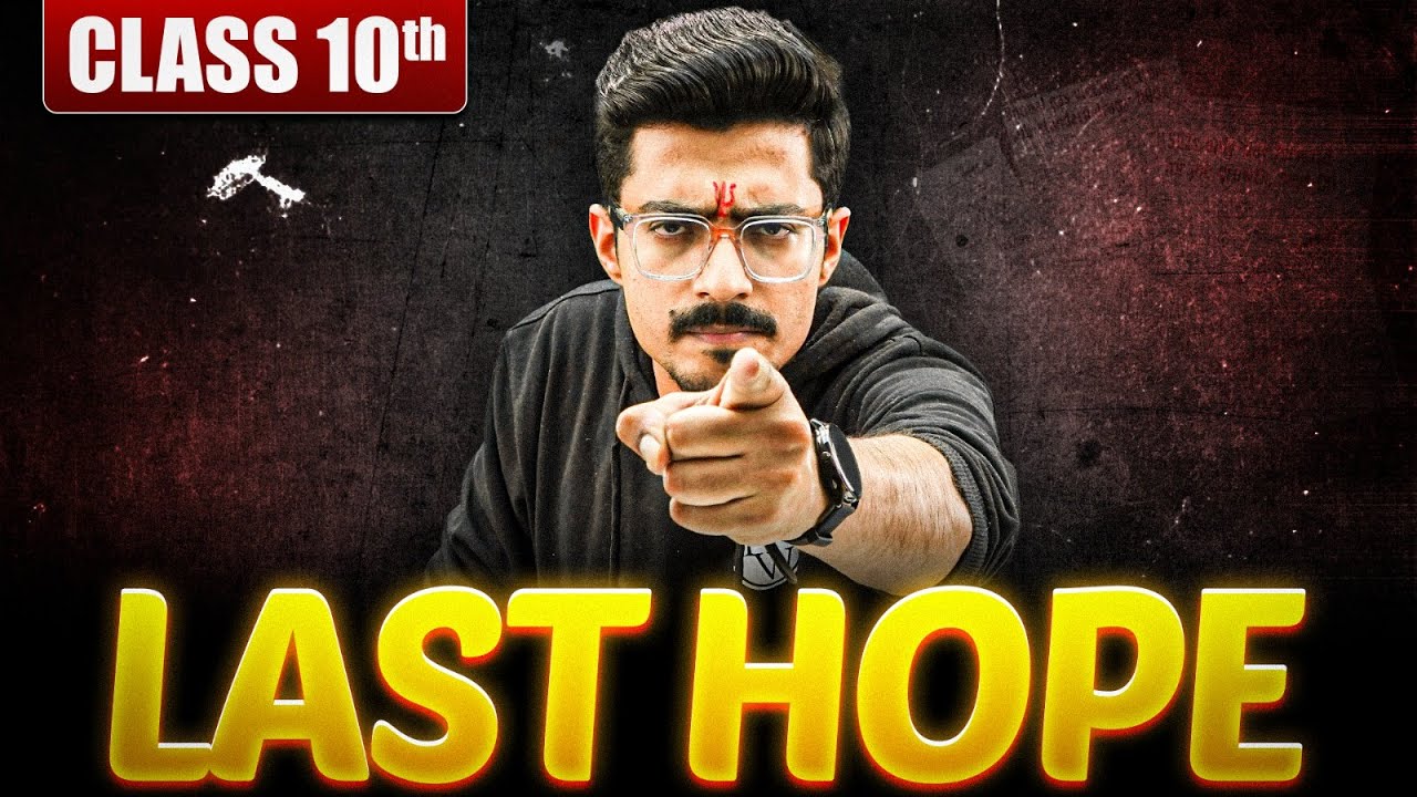 Still Time to Bounce Back! 🔥 One Last Hope for Class 10 Students | Must Watch