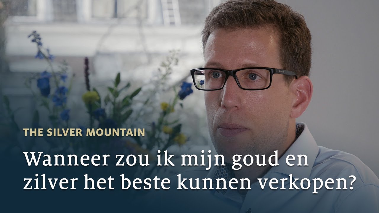 Wanneer zou ik mijn goud en zilver het beste kunnen verkopen? | The Silver Mountain
