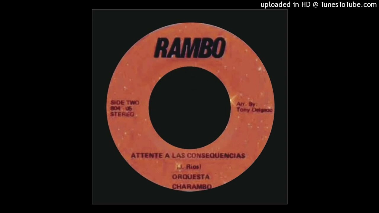 Attente a las consequencias - Orquesta Charambo